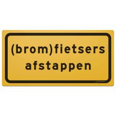 Tekstbord pvc 60x30 cm geel met tekst: (brom)fietsers afstappen
