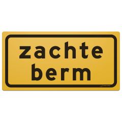 Tekstbord pvc 60x30 cm geel met tekst: Zachte berm