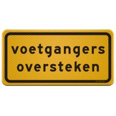Tekstbord a/r3/dor 60x30 cm geel met tekst: Voetgangers oversteken